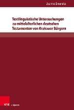 Textlinguistische Untersuchungen zu mittelalterlichen deutschen Testamenten von Krakauer Bürgern