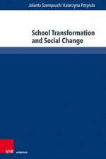 School Transformation and Social Change