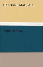 Vigee Le Brun: Or, the Name of Jesus a Sunday Book for the Young