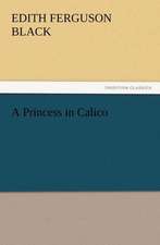 A Princess in Calico