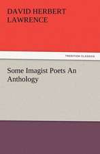 Some Imagist Poets an Anthology: 22 Volumes