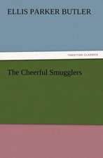 The Cheerful Smugglers