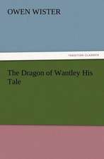 The Dragon of Wantley His Tale