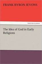 The Idea of God in Early Religions