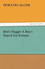 Ben's Nugget a Boy's Search for Fortune: His Sea Stories