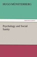 Psychology and Social Sanity