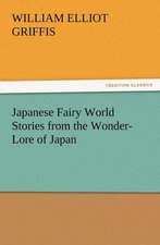 Japanese Fairy World Stories from the Wonder-Lore of Japan