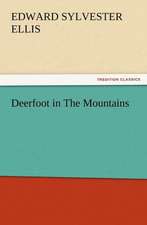 Deerfoot in the Mountains: New and Old