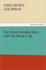 The Ocean Wireless Boys and the Naval Code: Buccaneer