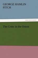 The Critic in the Orient