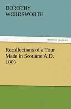 Recollections of a Tour Made in Scotland A.D. 1803