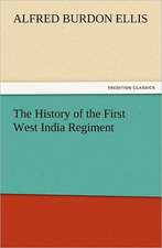 The History of the First West India Regiment