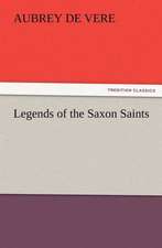 Legends of the Saxon Saints