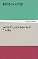 Art in England Notes and Studies