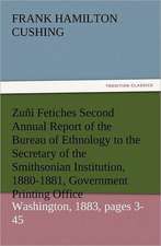 Zuni Fetiches Second Annual Report of the Bureau of Ethnology to the Secretary of the Smithsonian Institution, 1880-1881, Government Printing Office,: The Cathedral Church of Norwich a Description of Its Fabric and a Brief History of the Episcopal See