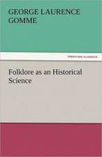 Folklore as an Historical Science