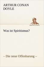 Was Ist Spiritismus?: Figuren Zu Meinem ABC-Buch Oder Uber Die Anfangsgrunde Meines Denkens