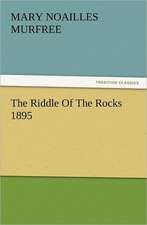 The Riddle of the Rocks 1895: Figuren Zu Meinem ABC-Buch Oder Uber Die Anfangsgrunde Meines Denkens