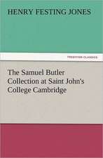 The Samuel Butler Collection at Saint John's College Cambridge