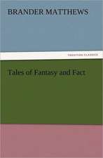 Tales of Fantasy and Fact