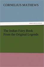 The Indian Fairy Book from the Original Legends: Ancient Egypt