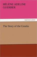 The Story of the Greeks