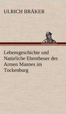 Lebensgeschichte Und Naturliche Ebentheuer Des Armen Mannes Im Tockenburg: Light on Dark Corners a Complete Sexual Science and a Guide to Purity and Physical Manhood, Advice to Maiden, Wife, an