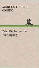 Zwei Bucher Von Der Weissagung: Die Saugethiere 1