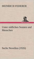 Unter Sudlichen Sonnen Und Menschen: Philaletis)