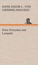 Prinz Proxymus Und Lympida: Philaletis)