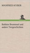 Balduin Brummsel Und Andere Tiergeschichten: Philaletis)