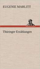 Thuringer Erzahlungen: VOR Bismarcks Aufgang