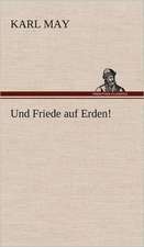 Und Friede Auf Erden!: VOR Bismarcks Aufgang