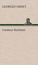 Unnützer Reichtum