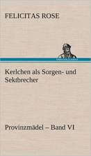 Kerlchen ALS Sorgen- Und Sektbrecher: VOR Bismarcks Aufgang