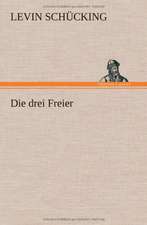 Die drei Freier