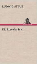 Die Rose Der Sewi: Erich Walter