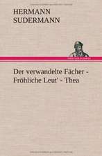 Der Verwandelte Facher - Frohliche Leut' - Thea: Erich Walter