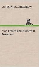 Von Frauen Und Kindern II. Novellen: Erich Walter