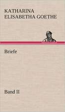 Briefe - Band II