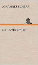 Die Tochter Der Luft: Das Lallen- Und Narrenbuch