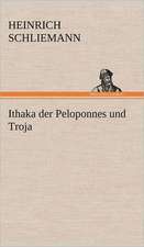 Ithaka Der Peloponnes Und Troja: Das Lallen- Und Narrenbuch