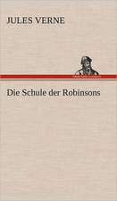 Die Schule Der Robinsons: Das Lallen- Und Narrenbuch