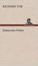 Romisches Fieber: Das Lallen- Und Narrenbuch