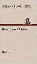 Herrmann Und Ulrike / Band 2: Das Lallen- Und Narrenbuch