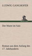 Der Mann Im Salz: Das Lallen- Und Narrenbuch