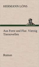 Aus Forst Und Flur. Vierzig Tiernovellen: Karl Simrock)