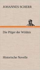 Die Pilger Der Wildnis: Wir Framleute