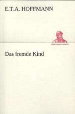 Das Fremde Kind: Benno Tschischwitz