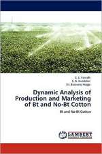 Dynamic Analysis of Production and Marketing of Bt and No-Bt Cotton